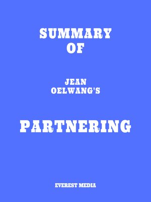 cover image of Summary of Jean Oelwang's Partnering